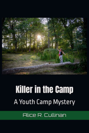 Killer in the Camp book cover by Dr. Alice Cullinan